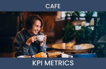 9 Café KPI metrics to track and how to calculate