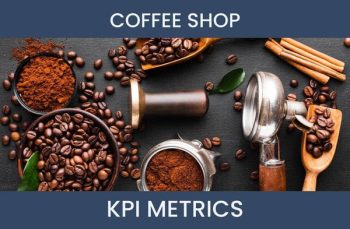 9 Coffee Shop KPI Metrics to Track