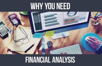 Why You Need Financial Analysis Even If You Know Nothing About It