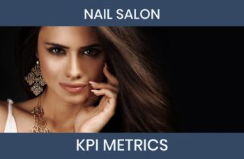 12 Nail Salon KPI Metrics to Track and How to Calculate