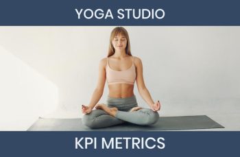 9 Yoga Studio KPI Metrics to Track and How to Calculate